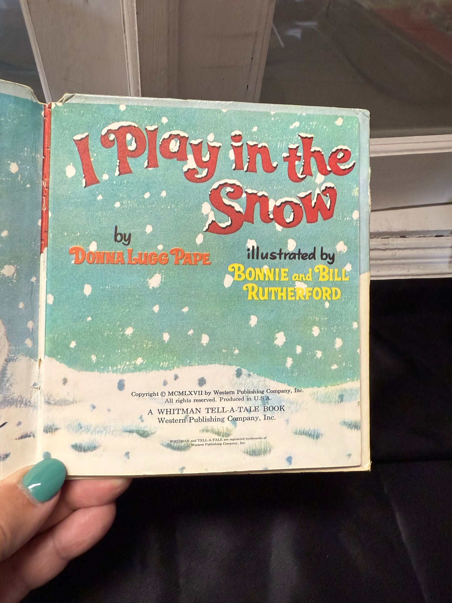 I Play in the Snow A Tell-A-Tale Book 1st ed 1967