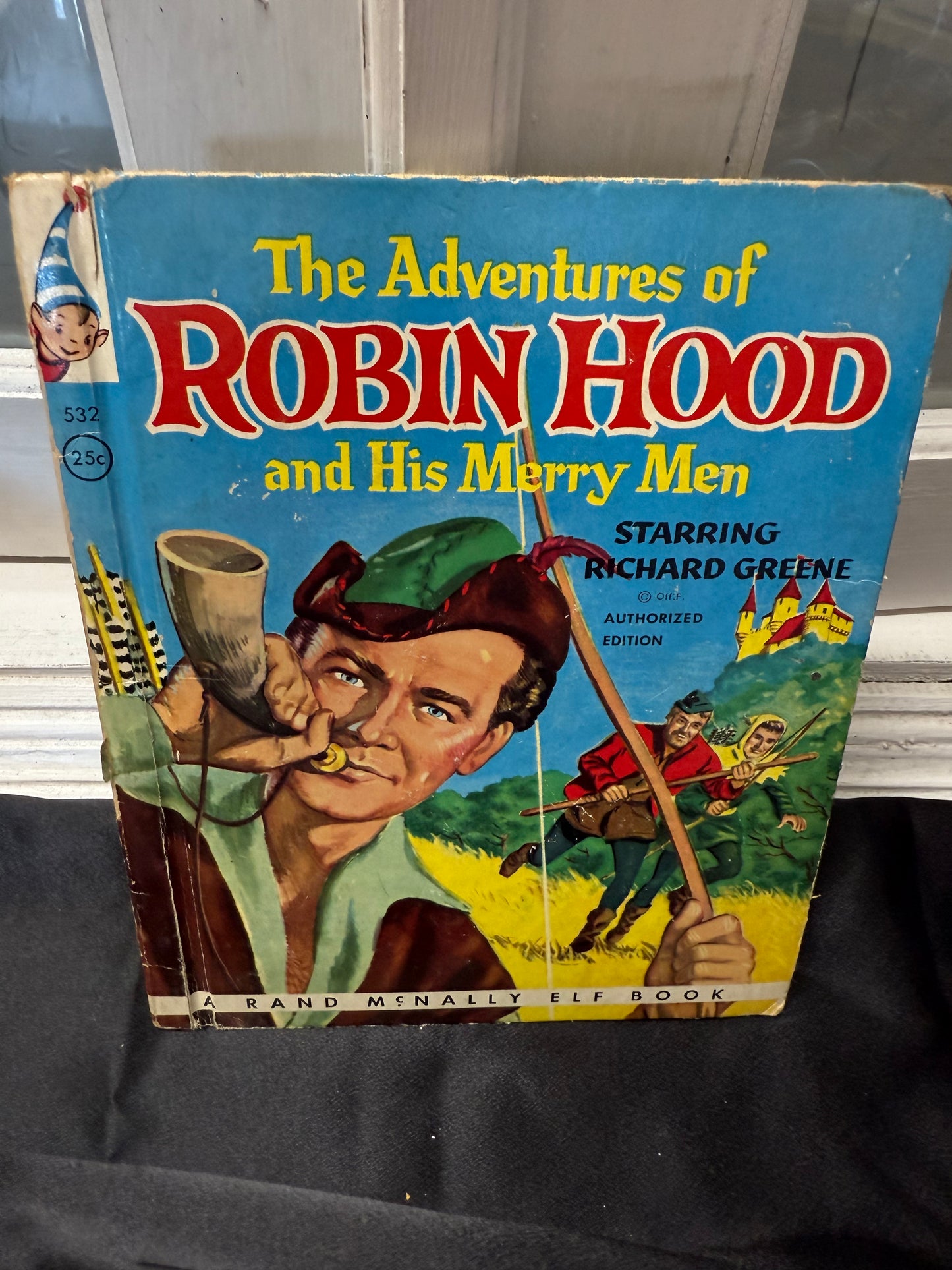 The Adventures of Robin Hood and His Merry Men A Rand McNally ELF Book 1st ed 1955