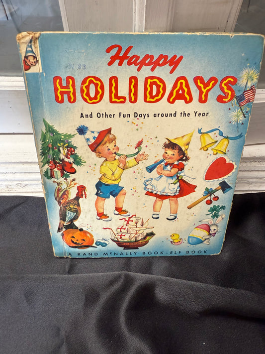 Happy Holidays and Other Fun Days around the Year Children's Book 1953